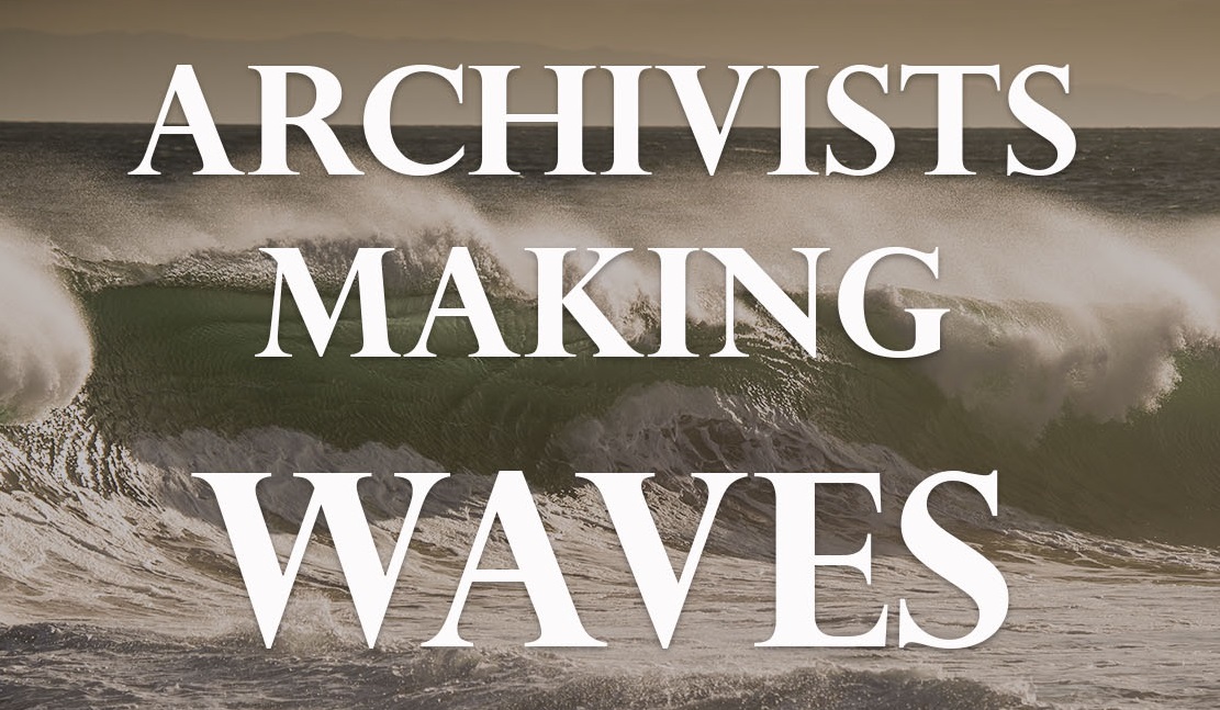 archivistsmakingwaves